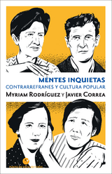 Mentes inquietas - Myriam Rodr&iacute;guez, Javier Correa