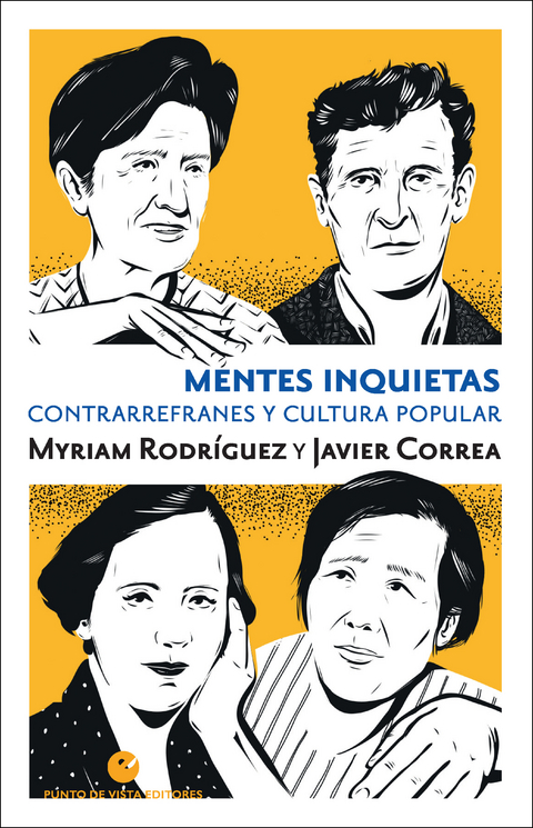 Mentes inquietas - Myriam Rodr&iacute;guez, Javier Correa