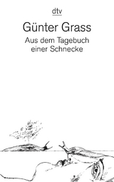 Aus dem Tagebuch einer Schnecke - G&uuml;nter Grass
