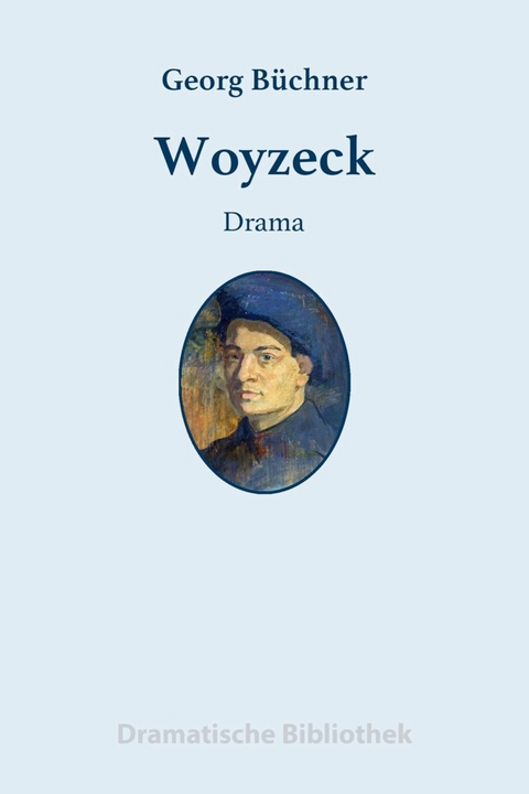 Woyzeck - Georg B&uuml;chner