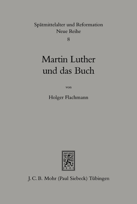 Martin Luther und das Buch -  Holger Flachmann