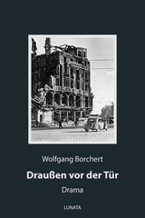 Drau&szlig;en vor der T&uuml;r - Wolfgang Borchert