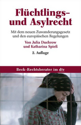 Fl&uuml;chltlings- und Asylrecht - Julia Duchrow, Katharina Spiess