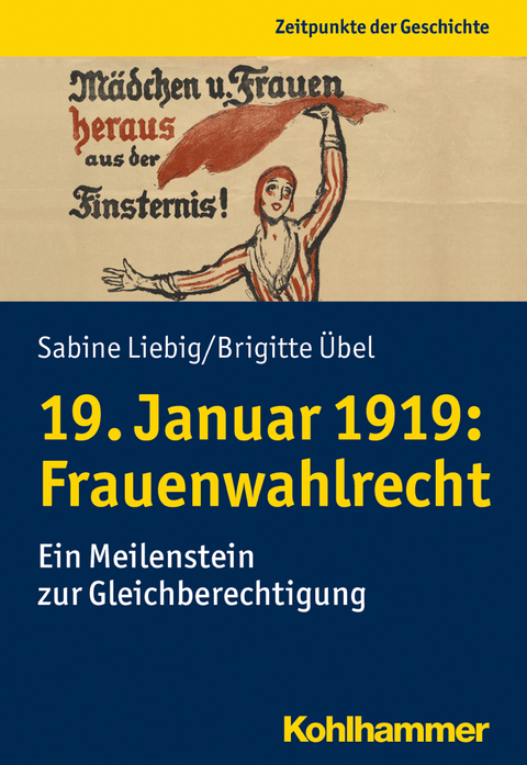 19. Januar 1919: Frauenwahlrecht - Sabine Liebig, Brigitte &Uuml;bel