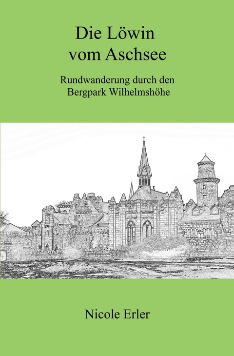 Die L&ouml;win vom Aschsee - Rundwanderung durch den Bergpark Wilhelmsh&ouml;he - Nicole Erler