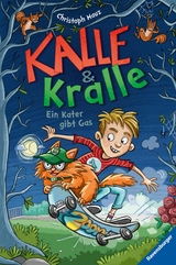 Kalle & Kralle, Band 1 - Ein Kater gibt Gas - Christoph Mauz