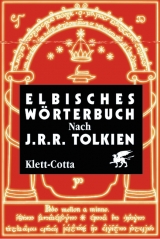 Elbisches W&ouml;rterbuch - Quenya und Sindarin