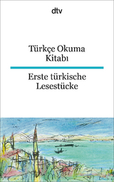 T&uuml;rk&ccedil;e Okuma Kitabı Erste t&uuml;rkische Lesest&uuml;cke