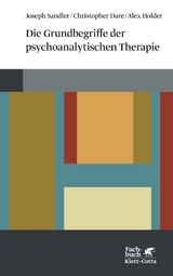 Die Grundbegriffe der psychoanalytischen Therapie (Konzepte der Humanwissenschaften) - Joseph Sandler, Christopher Dare, Alex Holder