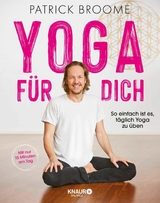 Yoga f&uuml;r dich - Patrick Broome