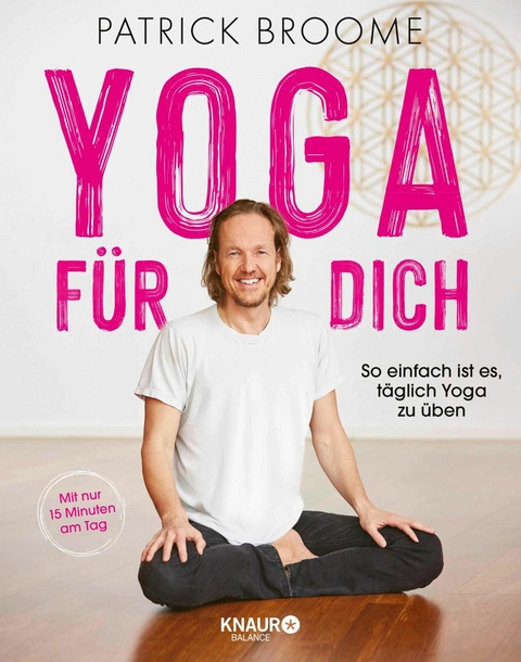 Yoga f&uuml;r dich - Patrick Broome