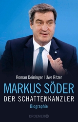 Markus S&ouml;der - Der Schattenkanzler -  Roman Deininger,  Uwe Ritzer