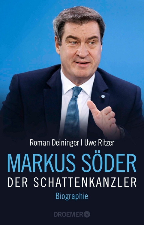 Markus S&ouml;der - Der Schattenkanzler -  Roman Deininger,  Uwe Ritzer