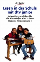 Lesen in der Schule mit dtv junior - Moderner Kinderroman