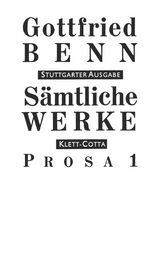 S&auml;mtliche Werke - Stuttgarter Ausgabe. Bd. 3 - Prosa 1 (S&auml;mtliche Werke - Stuttgarter Ausgabe, Bd. 3) - Gottfried Benn
