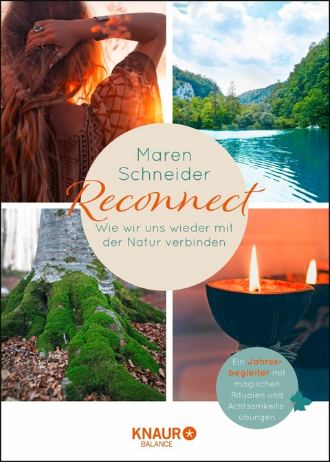Reconnect. Wie wir uns wieder mit der Natur verbinden - Maren Schneider