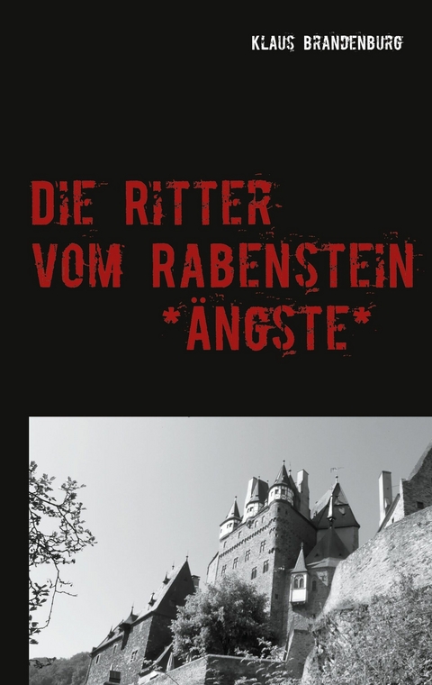 Die Ritter vom Rabenstein - Klaus Brandenburg
