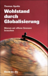 Wohlstand durch Globalisierung - Thomas Apolte