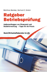 Ratgeber Betriebspr&uuml;fung - Matthias Beimler, Gerhard C. Girlich