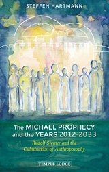 Michael Prophecy and the Years 2012-2033 -  Steffen Hartmann