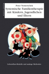 Systemische Familientherapie mit Kinder, Jungendlichen und Eltern - Peter Nemetschek