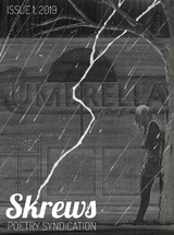 Skrews Poetry Syndication, Issue 1 -  The Skrews Syndication