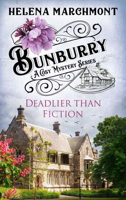 Bunburry - Deadlier than Fiction - Helena Marchmont