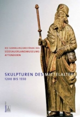 Skulpturen des Mittelalters 1200 bis 1550