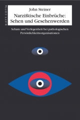 Narzi&szlig;tische Einbr&uuml;che: Sehen und Gesehenwerden - John Steiner