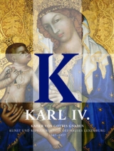 Karl IV. Kaiser von Gottes Gnaden - 