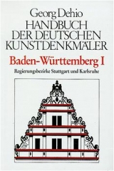 Dehio - Handbuch der deutschen Kunstdenkm&auml;ler / Baden-W&uuml;rttemberg / Die Regierungsbezirke Stuttgart und Karlsruhe - Georg Dehio