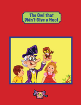 Owl That Didn't Give a Hoot -  Arthur Korb