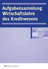 Wirtschaftslehre / Wirtschaftslehre des Kreditwesens - Hannelore Grill, Thomas Int-Veen, Heiko Menz, Dominik Pastor, Hans Perczynski