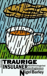 Traurige Insulaner - Nigel Barley