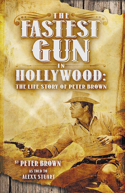 Fastest Gun in Hollywood - Peter Brown
