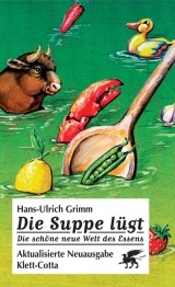 Die Suppe l&uuml;gt - Hans U Grimm