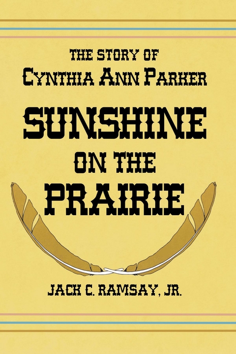 Sunshine on the Prairie - Jack C Ramsay