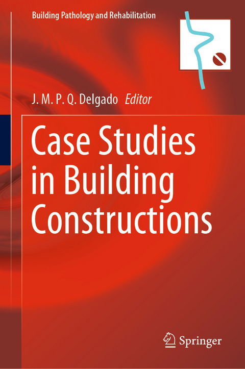 Case Studies in Building Constructions - 