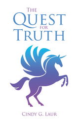 The Quest for Truth - Cindy G. Laur