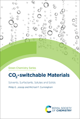 CO2-switchable Materials - Philip G Jessop, Michael F Cunningham