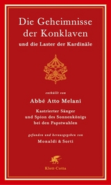 Die Geheimnisse der Konklaven und die Laster der Kardin&auml;le - Atto Melani