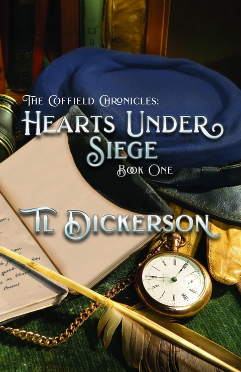 Coffield Chronicles - Hearts Under Siege -  TL Dickerson