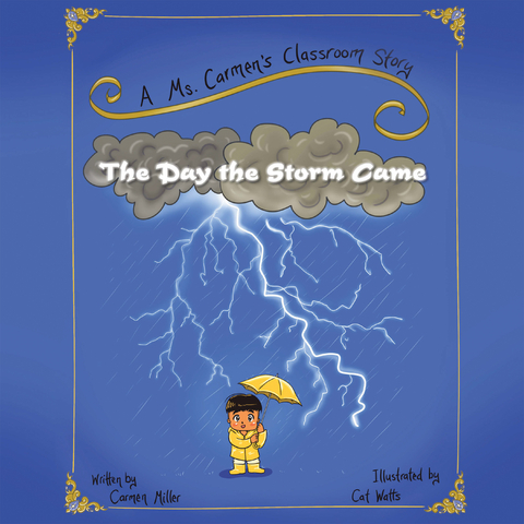 The Day the Storm Came - Carmen Miller