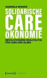 Solidarische Care-&Ouml;konomie - Gabriele Winker