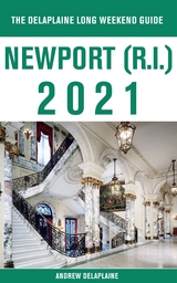 Newport (R.I.) - The Delaplaine 2021 Long Weekend Guide - Andrew Delaplaine