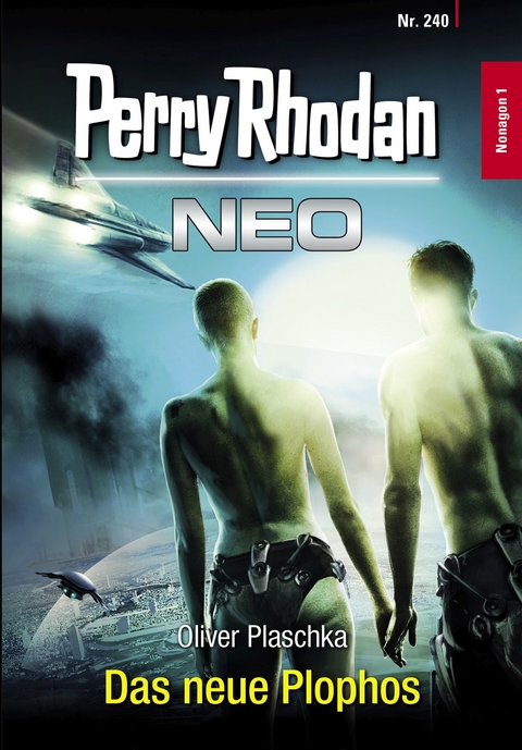 Perry Rhodan Neo 240: Das neue Plophos -  Oliver Plaschka