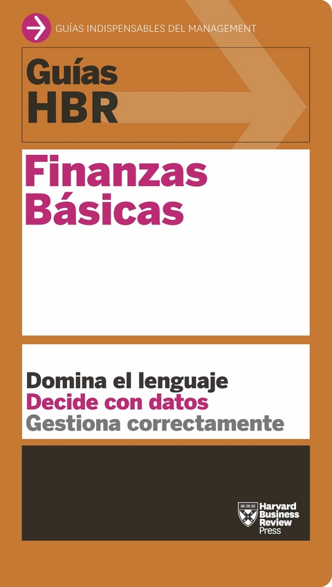 Gu&iacute;a HBR: Finanzas b&aacute;sicas -  Harvard Business Review