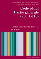 Code pénal partie générale (art. 1-110) - Dongois, Nathalie; Bichovsky Suligoj, Aude; Blank, Sandra; Maire, Virginie; Parein, Loïc; Vuille, Joëlle