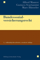 Bundessozialversicherungsrecht - Maurer, Alfred; Scartazzini, Gustavo; Hürzeler, Marc