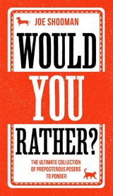 Would You Rather? - Joe Shooman